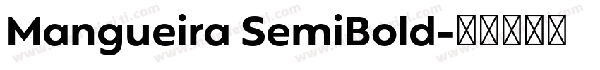 Mangueira SemiBold字体转换
